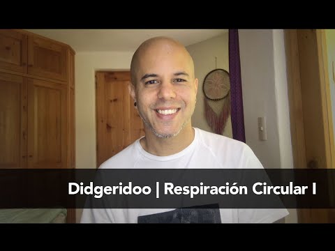 Tutorial Respiración Circular Didgeridoo Parte I